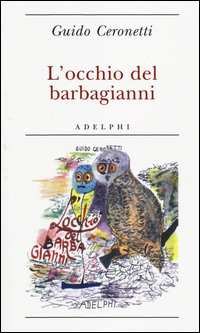 Occhio_Del_Barbagianni_(l`)_-Ceronetti_Guido